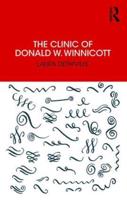 The Clinic of Donald W. Winnicott