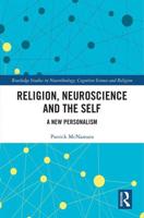 Religion, Neuroscience and the Self: A New Personalism