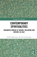 Contemporary Spiritualities: Enchanted Worlds of Nature, Wellbeing and Mystery in Italy