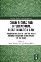 Child Rights and International Discrimination Law: Implementing Article 2 of the United Nations Convention on the Rights of the Child