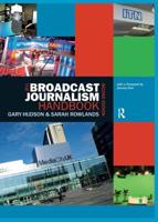 The Broadcast Journalism Handbook