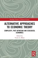 Alternative Approaches to Economic Theory