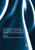 Searching for a Strategy for the European Union's Area of Freedom, Security and Justice