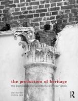 The Production of Heritage