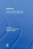 Intimacy: Clinical, Cultural, Digital and Developmental Perspectives