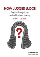 How Judges Judge : Empirical Insights into Judicial Decision-Making