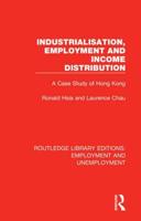 Industrialisation, Employment and Income Distribution: A Case Study of Hong Kong