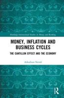 Money, Inflation and Business Cycles: The Cantillon Effect and the Economy