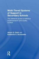 Multi-Tiered Systems of Support in Secondary Schools: The Definitive Guide to Effective Implementation and Quality Control