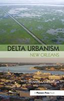 Delta Urbanism. New Orleans
