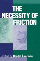 The Necessity Of Friction