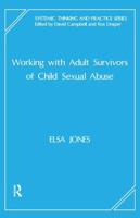 Working With Adult Survivors of Child Sexual Abuse