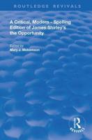 A Critical, Modern-Spelling Edition of James Shirley's The Opportunity