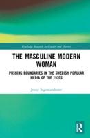 The Masculine Modern Woman: Pushing Boundaries in the Swedish Popular Media of the 1920s