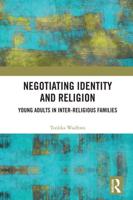Negotiating Identity and Religion: Young Adults in Inter-religious Families