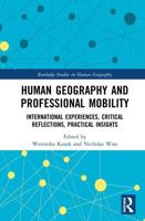Human Geography and Professional Mobility: International Experiences, Critical Reflections, Practical Insights