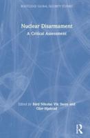 Nuclear Disarmament: A Critical Assessment