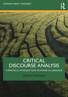 Critical Discourse Analysis: A Practical Introduction to Power in Language