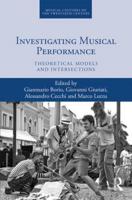Investigating Musical Performance: Theoretical Models and Intersections