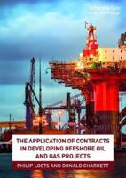 The Application of Contracts in Developing Offshore Oil and Gas Projects