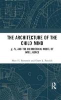 The Architecture of the Child Mind