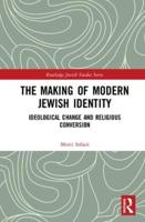 The Making of Modern Jewish Identity