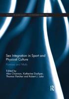 Sex Integration in Sport and Physical Culture : Promises and Pitfalls