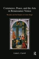 Commerce, Peace, and the Arts in Renaissance Venice: Ruzante and the Empire at Center Stage