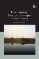 Contemporary Literary Landscapes: The Poetics of Experience