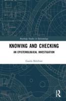 Knowing and Checking: An Epistemological Investigation