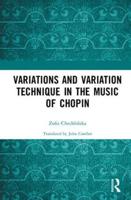 Variations and Variation Technique in the Music of Chopin