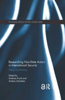 Researching Non-state Actors in International Security: Theory and Practice