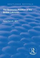 The Economic Position of the British Labourer