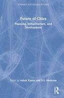 Future of Cities: Planning, Infrastructure, and Development
