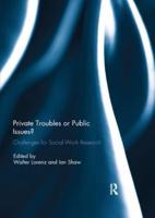 Private Troubles or Public Issues? : Challenges for Social Work Research