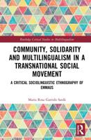Community, Solidarity and Multilingualism in a Transnational Social Movement: A Critical Sociolinguistic Ethnography of Emmaus