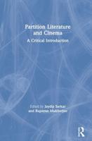 Partition Literature and Cinema: A Critical Introduction