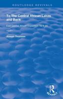 To the Central African Lakes and Back Volume 1