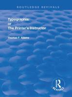 Typographia, or, The Printer's Instructor