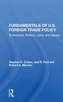 Fundamentals of U.S. Foreign Trade Policy