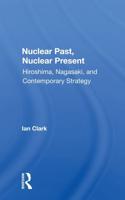 Nuclear Past, Nuclear Present