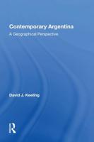 Contemporary Argentina: A Geographical Perspective