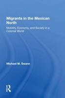 Migrants in the Mexican North