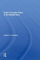 Cuba's Foreign Policy in the Middle East