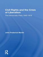Civil Rights and the Crisis of Liberalism