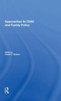 Approaches to Child and Family Policy