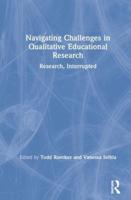 Navigating Challenges in Qualitative Educational Research: Research, Interrupted