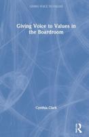 Giving Voice to Values in the Boardroom