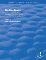 The Blue Review Numbers 1-3 May 1913-July 1913