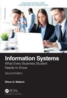 Information Systems: What Every Business Student Needs to Know, Second Edition